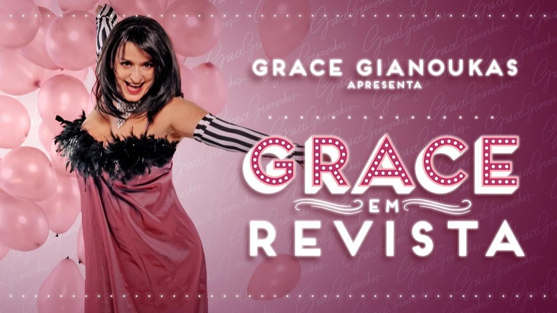 Grace em Revista No Teatro Castro Mendes em Campinas