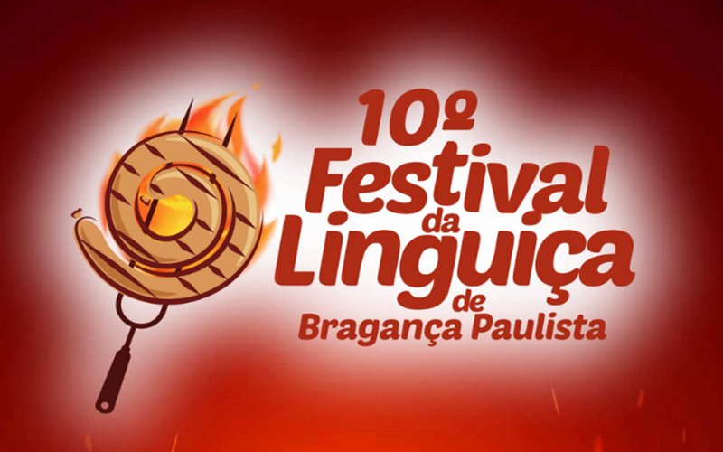 Está chegando a 10ª edição Festival da Linguiça de Bragança Paulista!