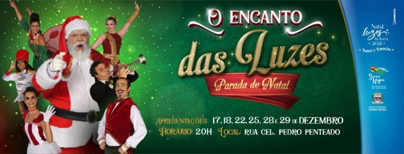 Encanto das Luzes - Parada de Natal já começa em Serra Negra!