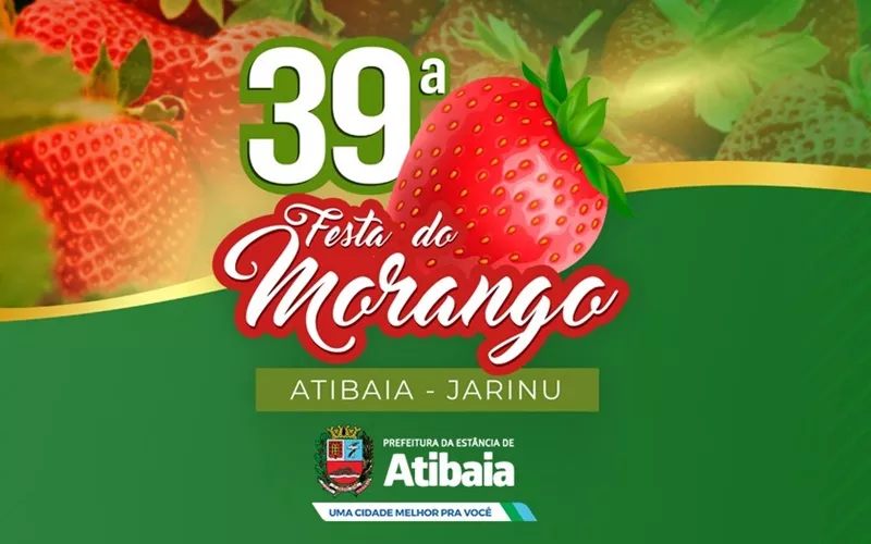 Festa do Morango de Atibaia e Jarinu 2023! Confira a programação: